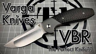 The Perfect Knife??? Varga Knives VBR #vargaknives #vargaknivesvbr #edc #everydaycarry #reateknives