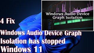 4 Fix Windows Audio Device Graph Isolation has stopped working in Windows 11