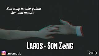 Laros - Son Zəng (Nəqarət: Cusp)