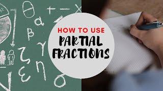 How to use Partial Fractions | Math-matic TV