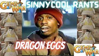 Gems of War Dragon CRACK Eggs Rant / Sinnycool's Cynical Rants #2 / Pet speedos and bras