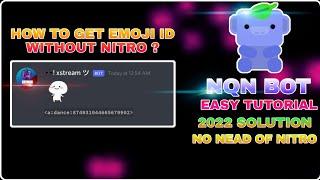 How to get emoji id without nitro || how to get emoji id || Best bot for emoji NQN BOT EASY TUTORIAL