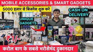 Mobile Accessories Wholesale Market in Delhi | gaffar market | smart gadget | viral new collection