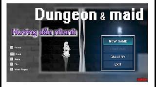 Hướng dẫn nhanh: Dungeon ＆ Maid