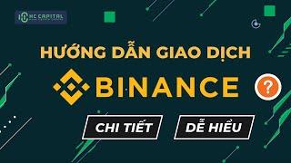 Hướng Dẫn Giao Dịch Trên Sàn BINANCE Cho Người Mới | HC - CAPITAL