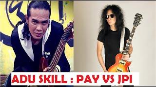 Adu Skill Gitar Jhon Paul Ivan JPI vs PAY