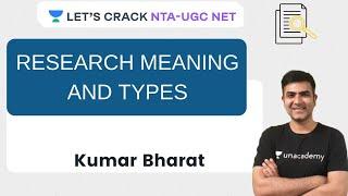 Research Meaning and Types | Research Aptitude for NTA UGC NET Paper 1 | Kumar Bharat