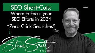 Zero Click Searches - Where to Focus your SEO Efforts in 2024