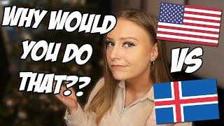 Things that are OK in USA but not in ICELAND