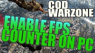 Call Of Duty Warzone How To Enable The Frames Per Second Counter PC Tutorial | Display FPS