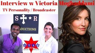 S.T.A.R. Productions Interview w Victoria Moghaddami - TV Personality