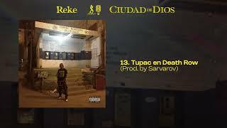 Reke - Tupac en Death Row