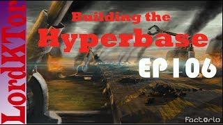 Factorio 0 16 Building the Hyperbase EP106