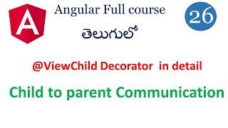 View Child Decorator in Angular | component communication in Angular ||Angular tutorials in Telugu