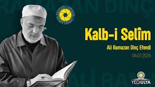 Ali Ramazan Dinç Efendi / Kalb-i Selim Sohbetleri (01.08.2024)