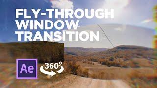Window Fly-Through Transition | 360° Video Tutorial