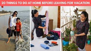 20 Things To Do At Home Before Leaving For Vacation | Home Prep for Vacation