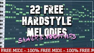 22 Free HARDSTYLE Melodies/FREE MIDI - SAWER & N8GHTMR3