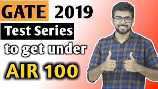 GATE 2019 Test Series to Get Under AIR 100 | Best Test Series | GATE Preparation