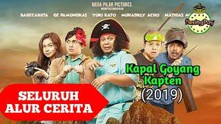 Rampok Kurang Pengalaman | Seluruh Alur Cerita Film KAPAL GOYANG KAPTEN (2019)