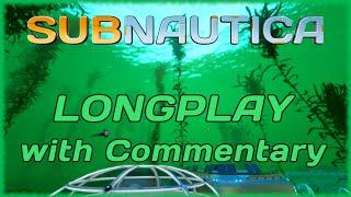 Subnautica - Longplay Full Game Walkthrough [With Commentary] 4k