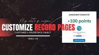 Customize Record Pages with Lightning App Builder Salesforce Trailhead Complete Guide.