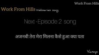 Safar Tanha safar wbs song Work From Hills wbs ep-1 & 2 song byAditya Rikhari #adityarikhari #hasley