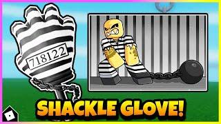 How to get SHACKLE GLOVE + SHOWCASE in SLAP BATTLES! [ROBLOX]