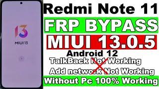 Mi Redmi Note 11 FRP Bypass Without Pc MIUI 13.0.5 Android 12 TalkBack Not Working