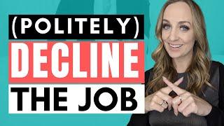 HOW TO DECLINE A JOB OFFER POLITELY | How to turn down a job offer gracefully
