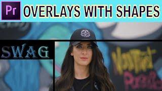 Overlays with Shapes - Adobe Premiere Pro Tutorial