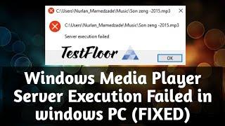 Windows Media Player Server Execution Failed in Windows PC (Fixed)