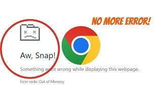 Solving the Aw, Snap! Problem in Google Chrome | Permanent Fix