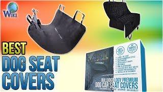 10 Best Dog Seat Covers 2018