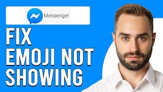 How To Fix Emoji Not Showing On Messenger (How To Fix Missing Emojis On Messenger)