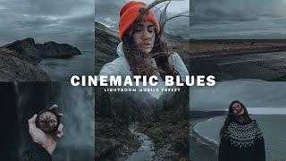 Cinematic Blues - Free Lightroom Mobile Presets | Cinematic Preset | Dark Preset | Moody Preset