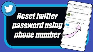 How to reset twitter password using phone number