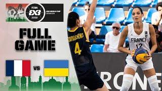 France v Ukraine | Women | Full Game | FIBA 3x3 U18 World Cup 2022