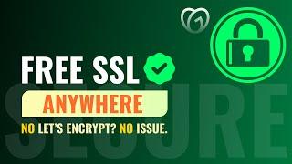 How to Get Lifetime SSL Certificate Free Anywhere (For ANY website, For ANY webhost)