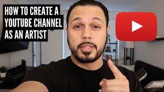 How To Create An Artist YouTube Channel