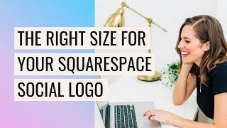 Get the right size for your SOCIAL SHARING LOGO in Squarespace!