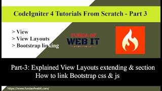 CodeIgniter 4 - Part-3: Explained View Layouts extend & section & How to link Bootstrap css & js