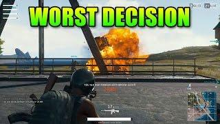 The Worst Decision | Playerunkown's Battlegrounds Gameplay