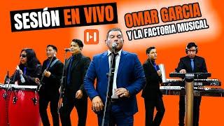 OMAR GARCIA y la Factoría Musical - En HVP Estudio / EPISODIO #21 (SESIÓN EN VIVO COMPLETO)