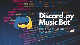 Discord.py Lavalink Music Bot! Adding Basic Music Commands #1