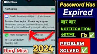 Password has expired. Please log in again.Error saw in android|| Email password has expired?