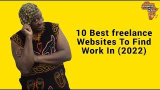 10 Best freelance Websites To Find Work In 2022