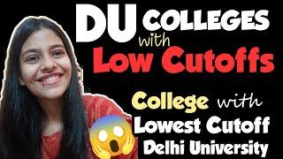 Delhi University Colleges with Low Cutoffs | DU Cutoff 2021 |Admission in DU with low marks possible