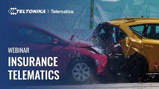 Teltonika Webinar: Insurance Telematics