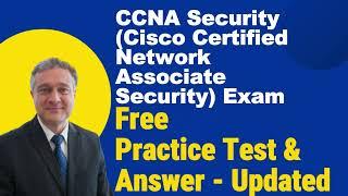 CCNA Security Cisco Certified Network Associate Security Exam Free Practice Questions